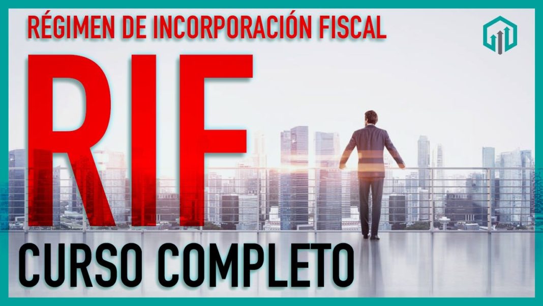 Régimen de Incorporación Fiscal RIF Curso Completo