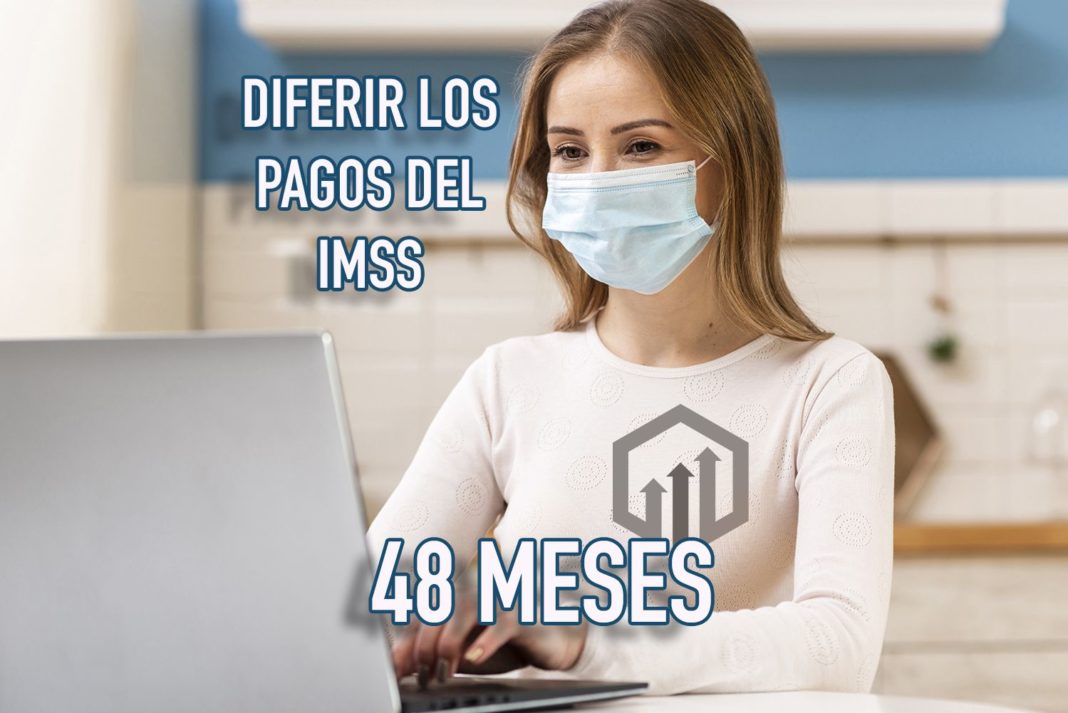 DIFERIR PAGOS DEL IMSS 48 MESES